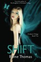 Shift (Firstborn Trilogy Book Two) - Raine Thomas