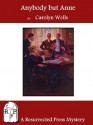 Anybody but Anne (Annotated) - Carolyn Wells