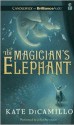 The Magician's Elephant - Juliet Stevenson, Kate DiCamillo