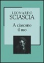 A ciascuno il suo - Leonardo Sciascia