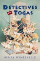 Detectives in Togas - Henry Winterfeld, Charlotte Kleinert, Clara Winston, Richard Winston