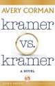 Kramer vs. Kramer: A Novel - Avery Corman