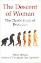 The Descent of Woman: The Classic Study of Evolution - Elaine Morgan