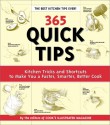 365 Quick Tips: Kitchen Tricks and Shortcuts to Make You a Faster, Smarter, Better Cook - Cook's Illustrated, Jack Bishop