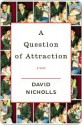 A Question of Attraction a Question of Attraction a Question of Attraction - David Nicholls