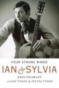 Four Strong Winds: Ian and Sylvia - John Einarson