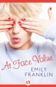 At Face Value - Emily Franklin