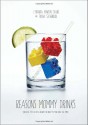 Reasons Mommy Drinks - Lyranda Martin-Evans, Fiona Stevenson