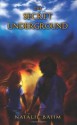 The Secret Underground - Natalie Bahm