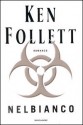 Nel bianco - Annamaria Raffo, Ken Follett