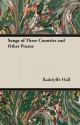 Songs of Three Counties and Other Poems - Radclyffe Hall