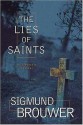 The Lies of Saints (A Nick Barrett Mystery #3) - Sigmund Brouwer