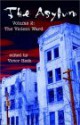 The Asylum, Volume 2 - The Violent Ward - Victor Heck, James A. Moore