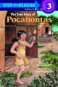 The True Story of Pocahontas (Step Into Reading: A Step 3 Book ) - Lucille Recht Penner