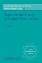 Topics in the Theory of Group Presentations - D.L. Johnson