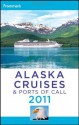 Frommer's Alaska Cruises & Ports of Call 2011 - Fran Wenograd Golden, Gene Sloan