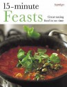 15-Minute Feasts (Hamlyn Food & Drink S.) - Tonia George, Louise Pickford, Sara Lewis