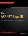 Pro ASP.Net Signalr: Real-Time Communication in .Net with Signalr 2.0 - Keyvan Nayyeri, Darren White