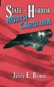 North Carolina (State of Horror) - Frank Larnerd, Susan Hicks Wong, Stuart Conover, Kerry Lipp, Armand Rosamilia, Kathryn M. Hearst, Matt Andrew, Kenneth W. Cain, Randal Keith Jackson, Spencer Carvalho, Margaret L. Colton, L.J. Heydorn, Nathanael Gass, Frank J. Edler, Jerry E. Benns, Natasha Alterici