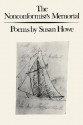 The Nonconformist's Memorial: Poems - Susan Howe