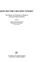 How Did They Become Voters? the History of Franchise in Modn Euro - Raffaele Romanelli