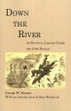 Down the River: or Practical Lessons Under The Code Duello - George W. Hooper, Bert Hitchcock