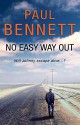 No Easy Way Out - Paul Bennett