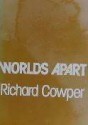 Worlds Apart - Richard Cowper