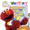 Elmo's World: Weather! (Magic Color Book) - Kara McMahon