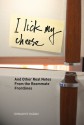 I Lick My Cheese: And Other Real Notes from the Roommate Frontlines - Oonagh O'Hagan