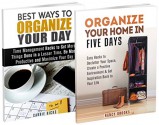 Organizing Box Set: Best Ways to Organize Your Day and Your Home with These Declutter Hacks to Get Inspiration Back to Your Life (Stop Procrastination & Home Organization) - Nancy Brooks, Carrie Hicks