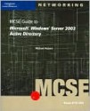 70-294: MCSE Guide to Microsoft Windows Server 2003 Active Directory - Byron Hynes, Nick Lombardi, Mike Aubert, Ral Moore, Cathie DiMassa, William Pitkin