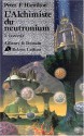 L'alchimiste Du Neutronium, Tome 2: Conflit - Peter F. Hamilton