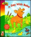 A Day with Babe [With Pull-Out Poster] - Susan Kassirer, Matthew Payne, Jan Gerardi