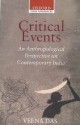 Critical Events: An Anthropological Perspective on Contemporary India - Veena Das