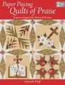 Paper Piecing Quilts of Praise: Patterns Inspired by Beloved Hymns - Jaynette Huff