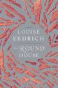 The Round House - Louise Erdrich