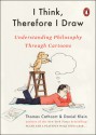 I Think, Therefore I Draw - Daniel Klein, Thomas Cathcart