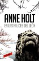 En las fauces del león / In the lion's mouth (Spanish Edition) - Anne Holt, Berit Reiss-Andersen