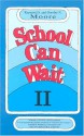 School Can Wait - Raymond S. Moore, Dorothy N. Moore