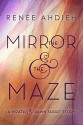 The Mirror and the Maze - Renee Ahdieh