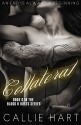 Collateral (Blood & Roses series Book 6) - Callie Hart, Marion Archer, Anita Saunders, Prema Editing