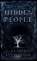 The Hidden People - Allison Littlewood