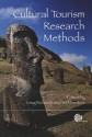 Cultural Tourism Research Methods - Greg Richards, Wil Munsters