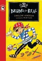 Bruno for Real - Caroline Adderson, Helen Flook