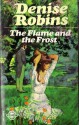 The Flame and the Frost - Harriet Gray, Denise Robins