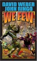 We Few - David Weber, John Ringo