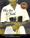 This Far by Faith: Stories from the African American Religious Experience - Juan Williams