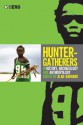 Hunter-Gatherers in History, Archaeology and Anthropology - Alan Barnard, Barnard Alan