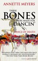 These Bones Were Made for Dancin' (A Smith and Wetzon Mystery Book 6) - Annette Meyers